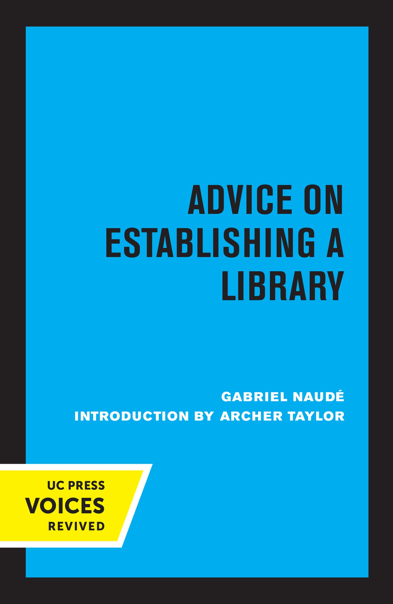 Cover image for Advice on Establishing a Library ISBN 9780520347946
