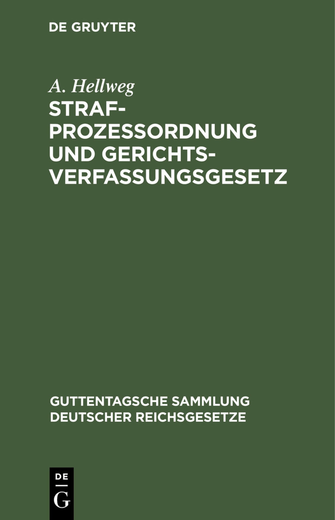 Strafprozessordnung und Gerichtsverfassungsgesetz