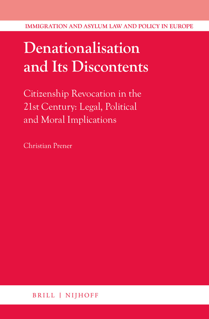 Cover image for Denationalisation and Its Discontents ISBN 9789004508491