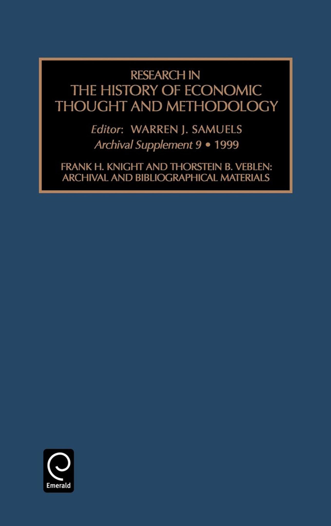 Frank H. Knight and Thornstein B. Veblen