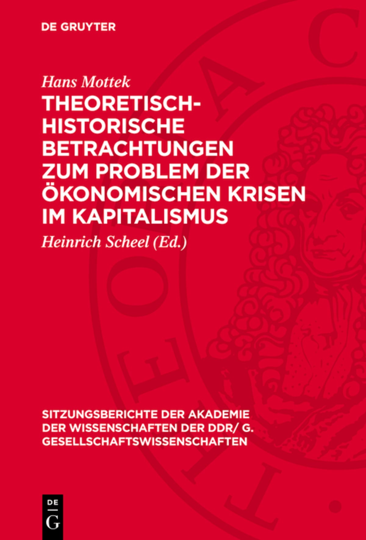 Theoretisch-historische Betrachtungen zum Problem der ökonomischen Krisen im Kapitalismus