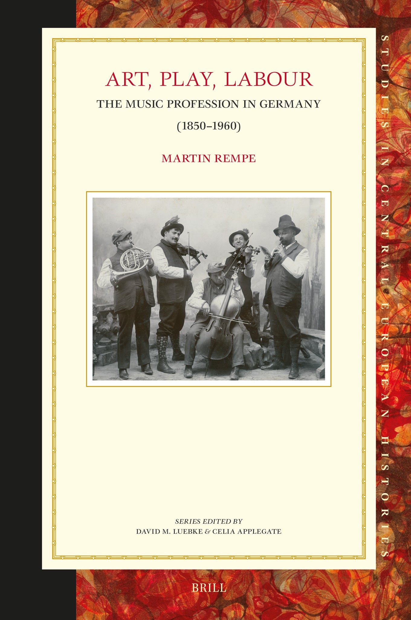 Art, Play, Labour: the Music Profession in Germany (1850–1960)
