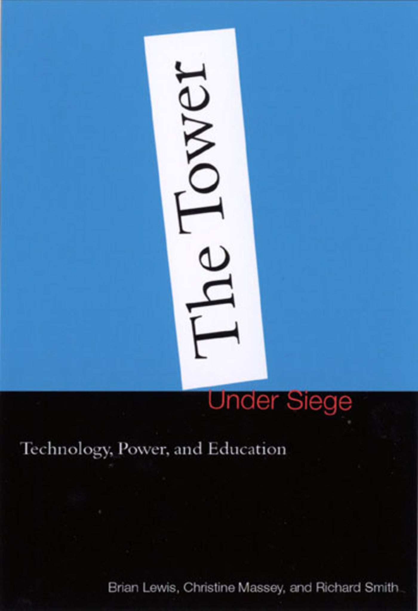 The Tower under Siege