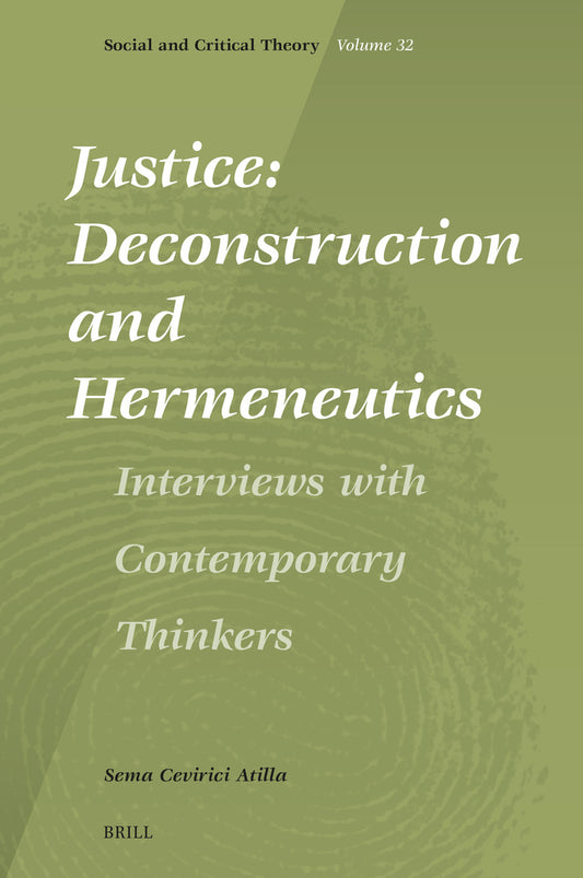 Justice: Deconstruction and Hermeneutics