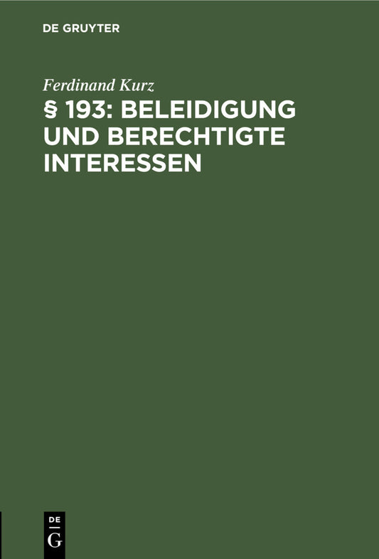 § 193: Beleidigung und berechtigte Interessen