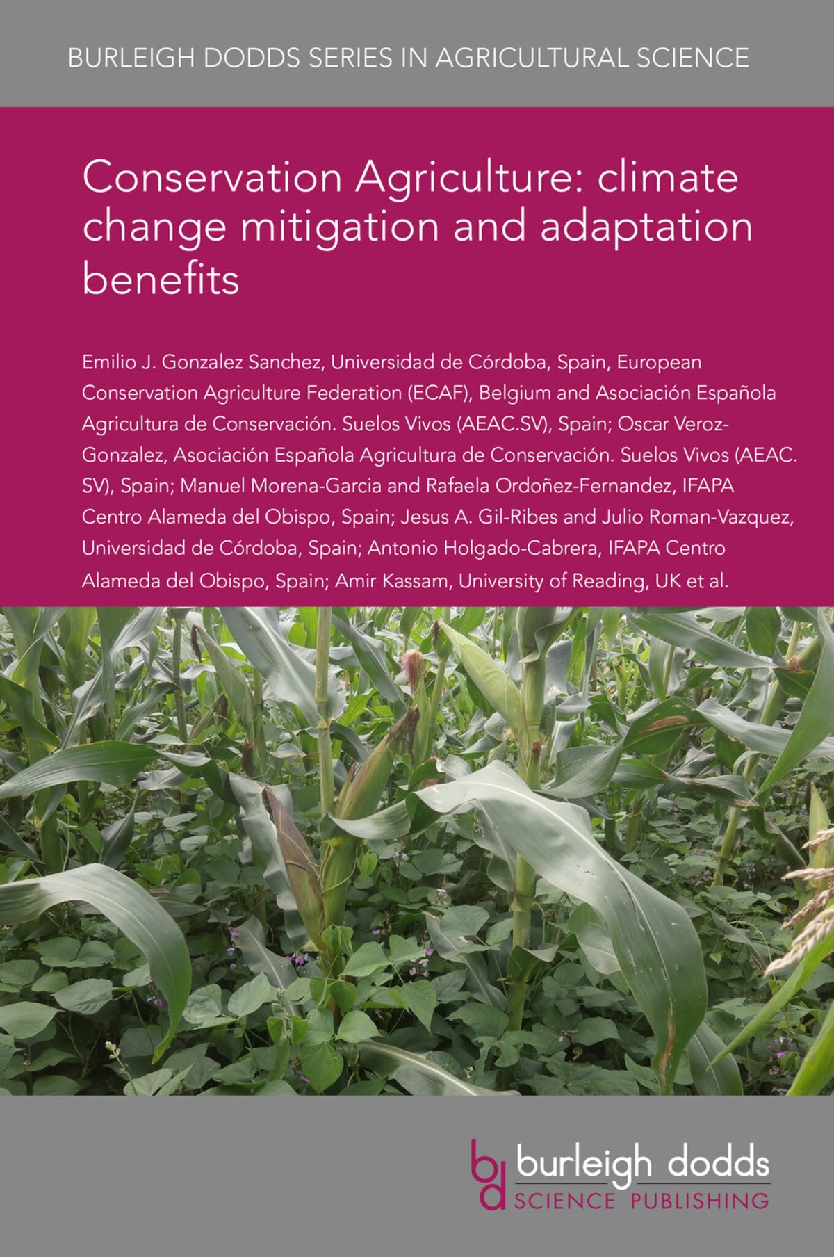 Cover image for Conservation Agriculture: climate change mitigation and adaptation benefits ISBN 9781786765949