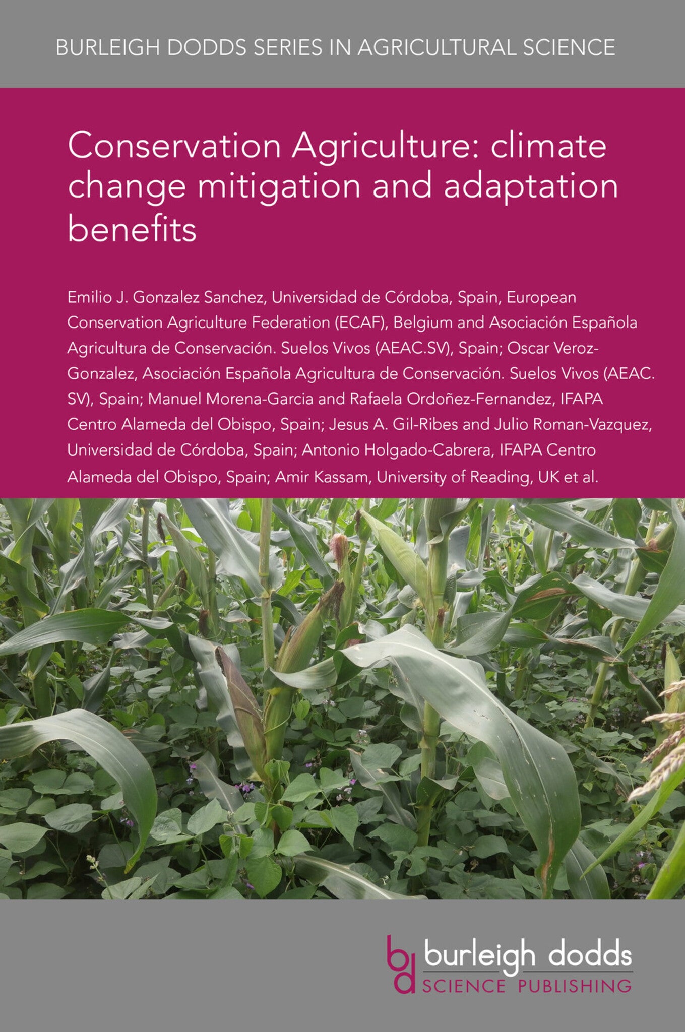 Cover image for Conservation Agriculture: climate change mitigation and adaptation benefits ISBN 9781786765949