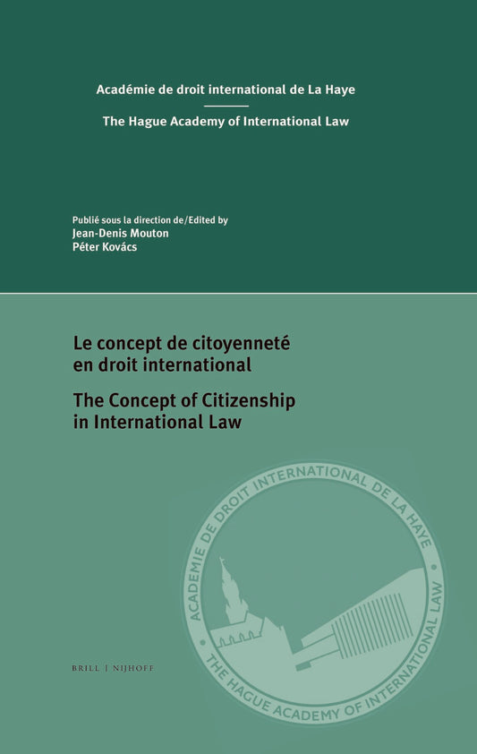 Le concept de citoyenneté en droit international/The concept of citizenship in international law