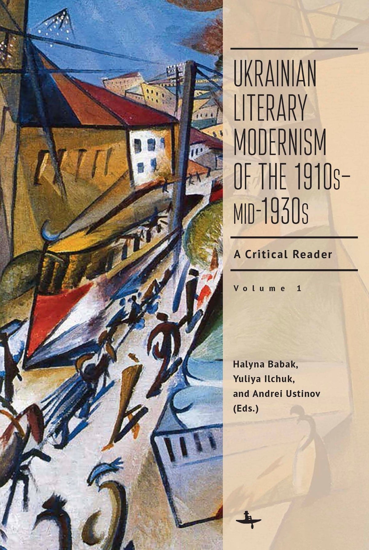 Cover image for Ukrainian Literary Modernism of the 1910s–mid-1930s, Vol I ISBN 9798897831197