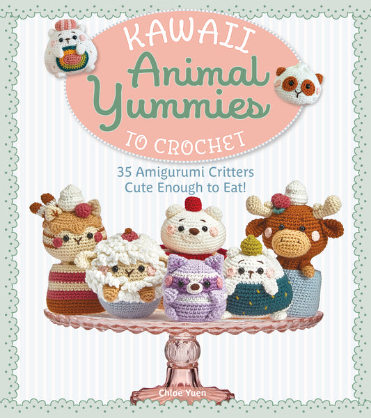 Kawaii Animal Yummies to Crochet