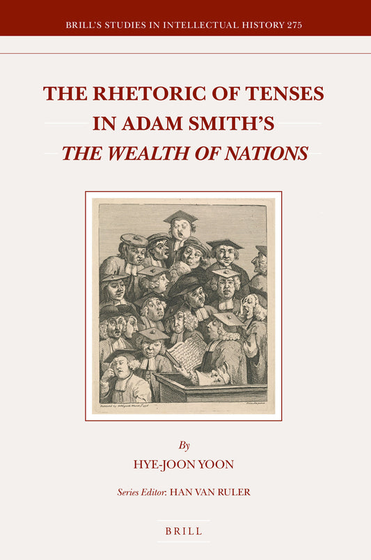 The Rhetoric of Tenses in Adam Smith's The Wealth of Nations