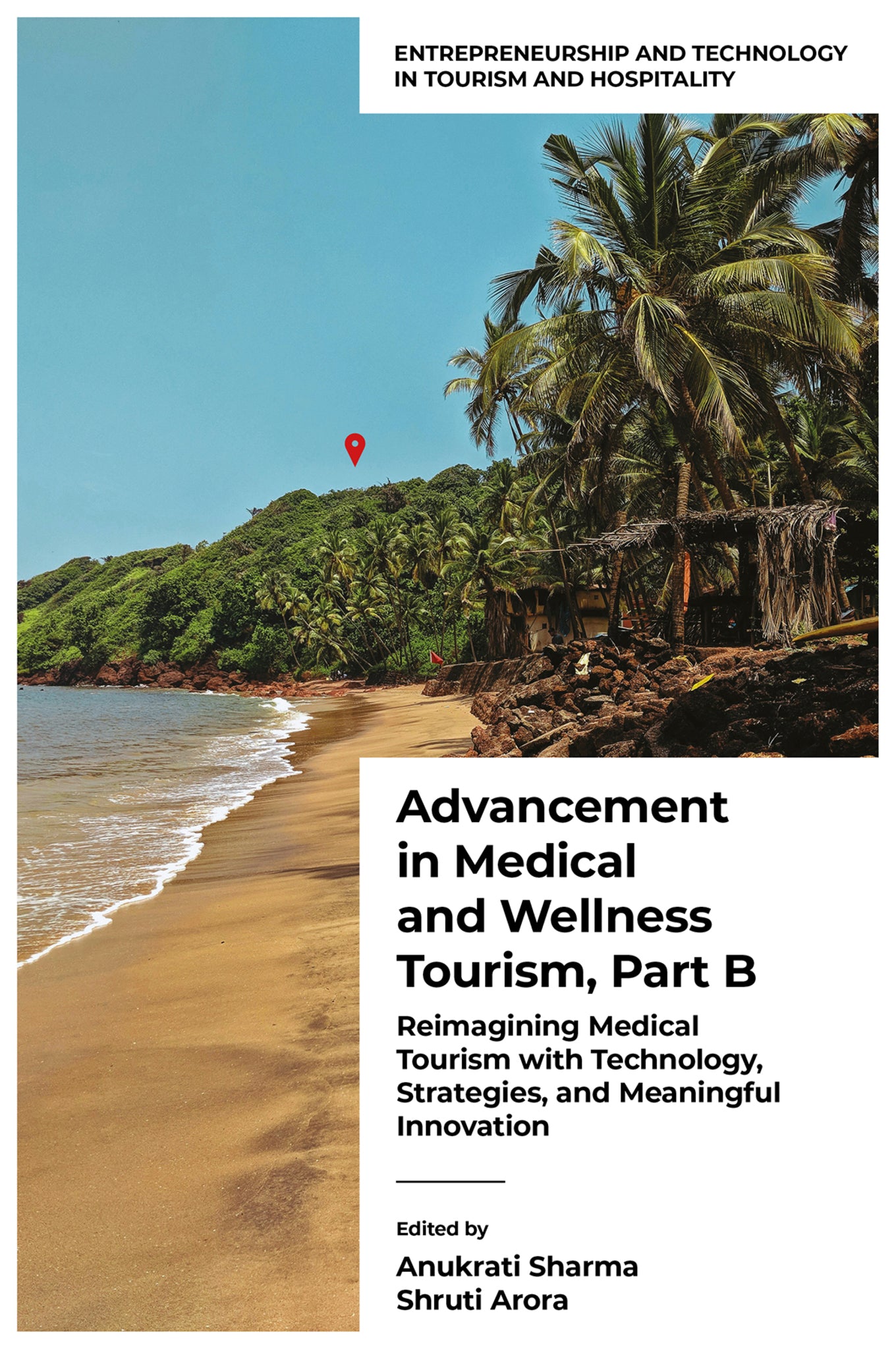 Advancement in Medical and Wellness Tourism, Part B