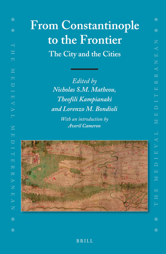 From Constantinople to the Frontier: The City and the Cities