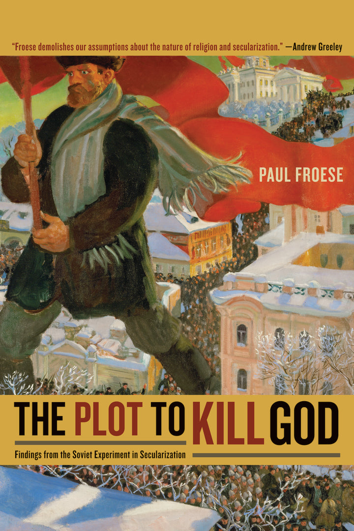 Cover image for The Plot to Kill God ISBN 9780520942738