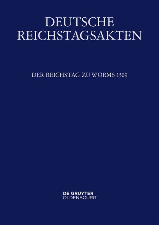 Der Reichstag zu Worms 1509
