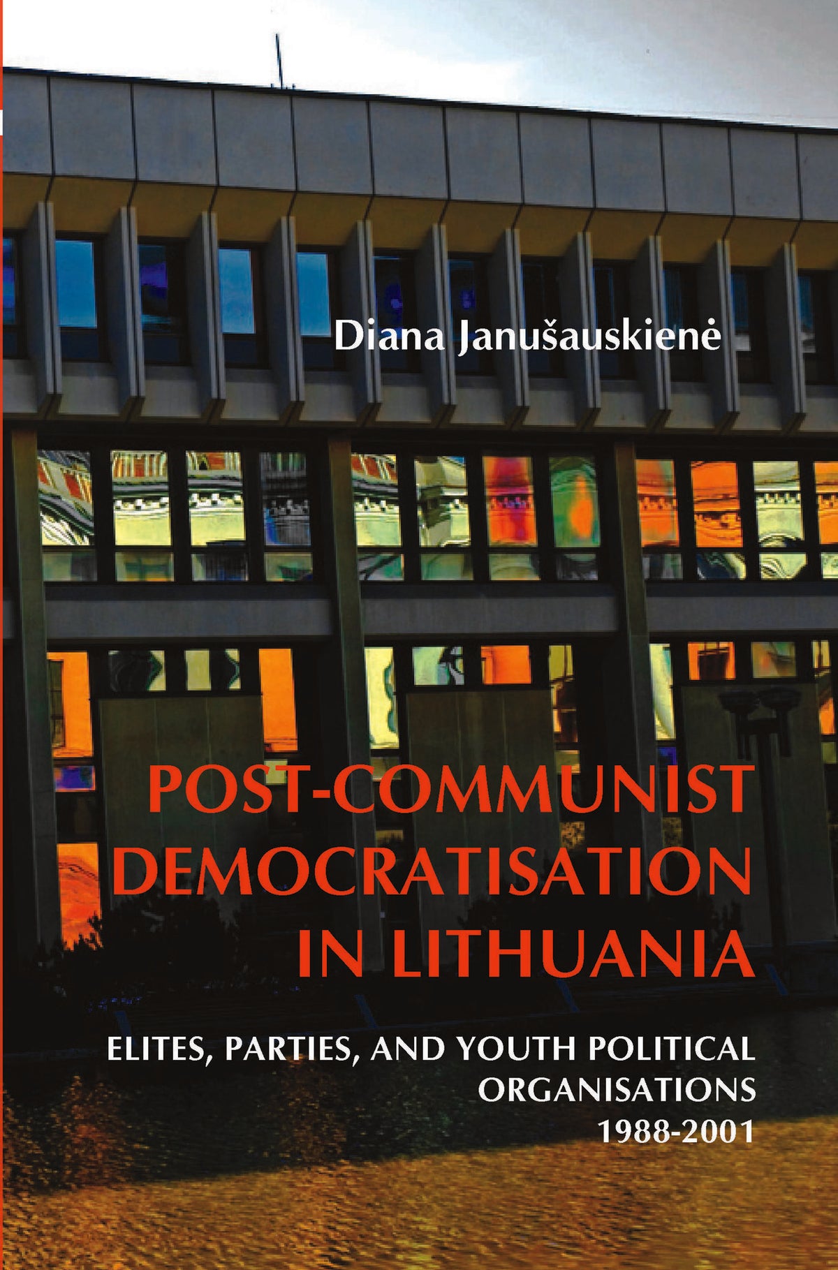 Cover image for Post-Communist Democratisation in Lithuania ISBN 9789042032491