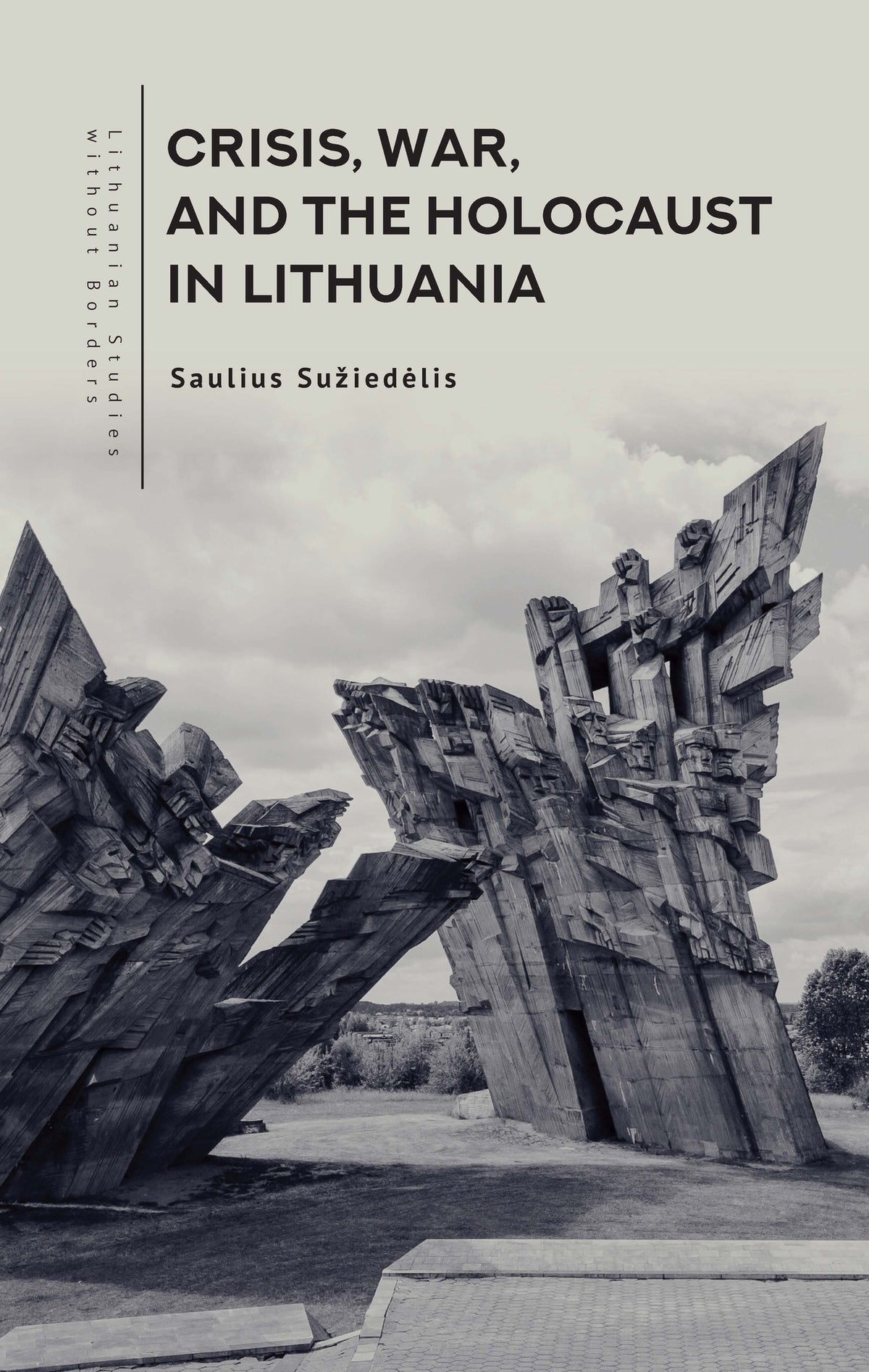 Cover image for Crisis, War, and the Holocaust in Lithuania ISBN 9798897830008