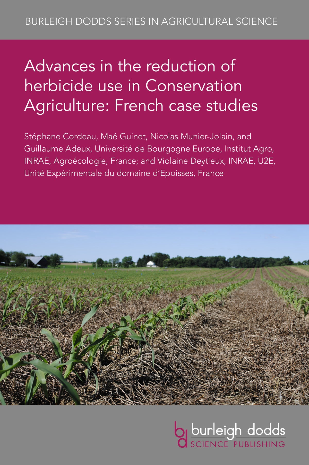 Cover image for Advances in the reduction of herbicide use in Conservation Agriculture: French case studies ISBN 9781835454404