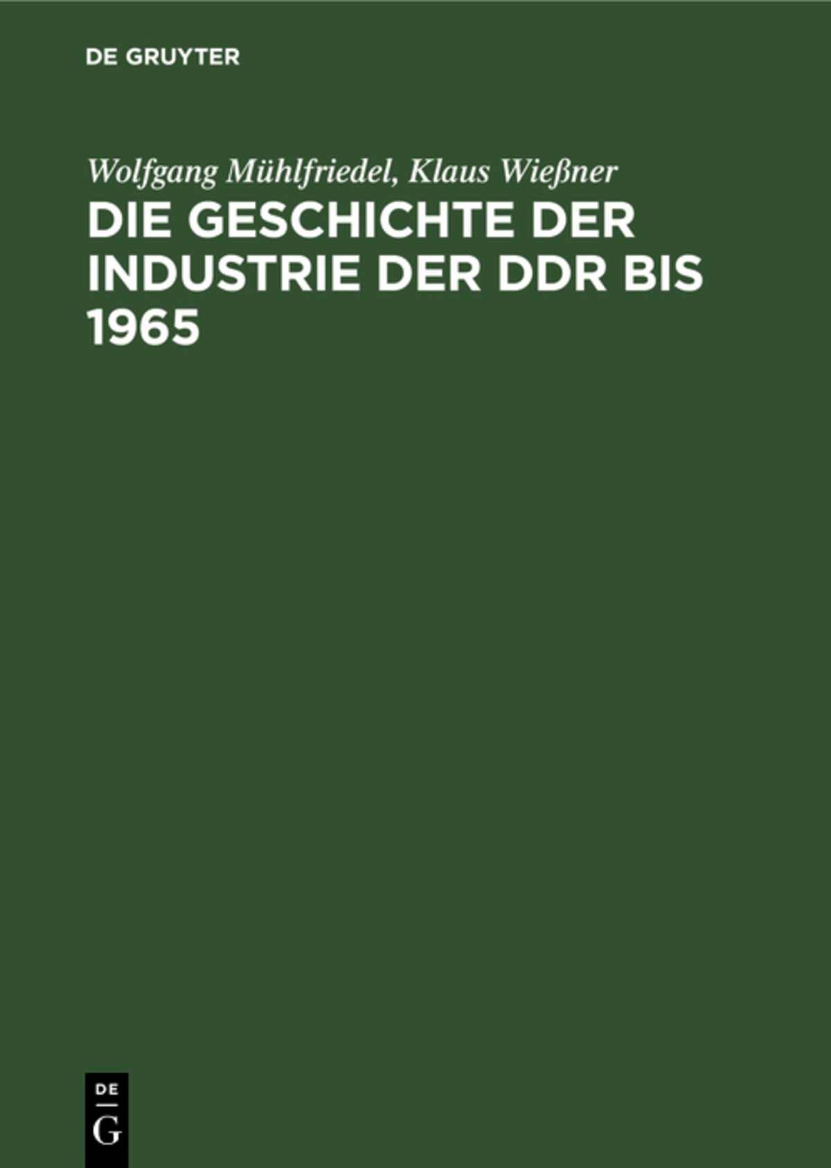 Cover image for Die Geschichte der Industrie der DDR bis 1965 ISBN 9783112480311