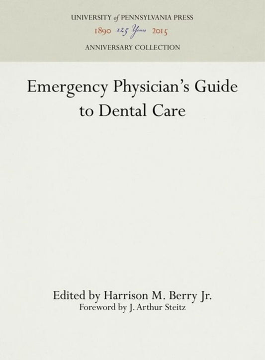 Emergency Physician's Guide to Dental Care