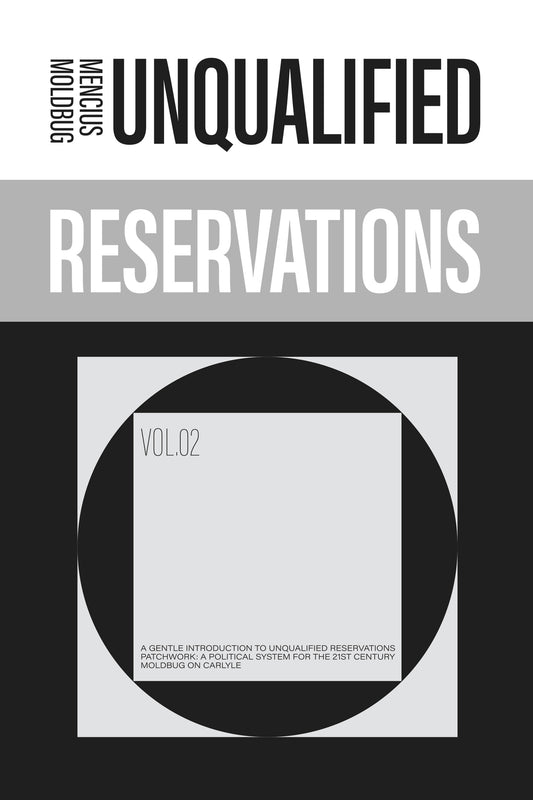 Unqualified Reservations: Volume 2
