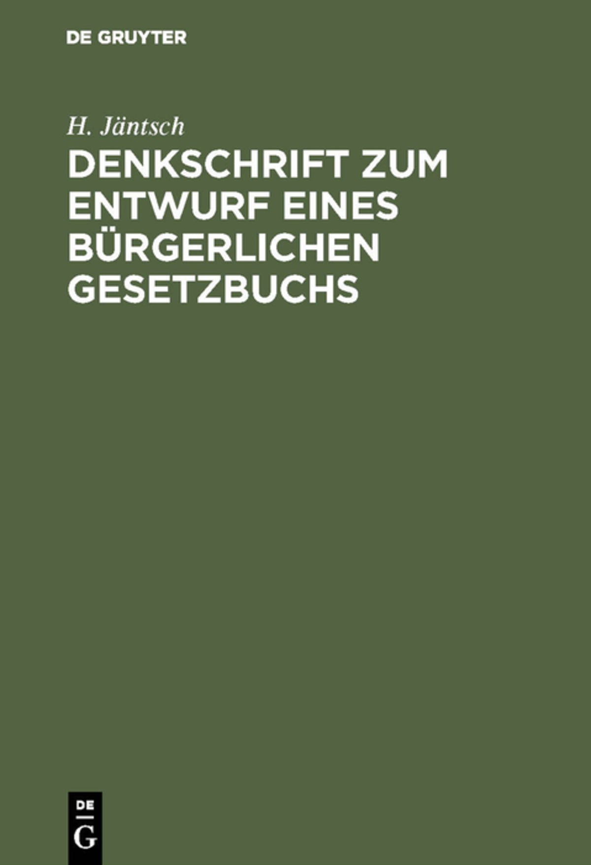 Cover image for Denkschrift zum Entwurf eines Bürgerlichen Gesetzbuchs ISBN 9783111276380