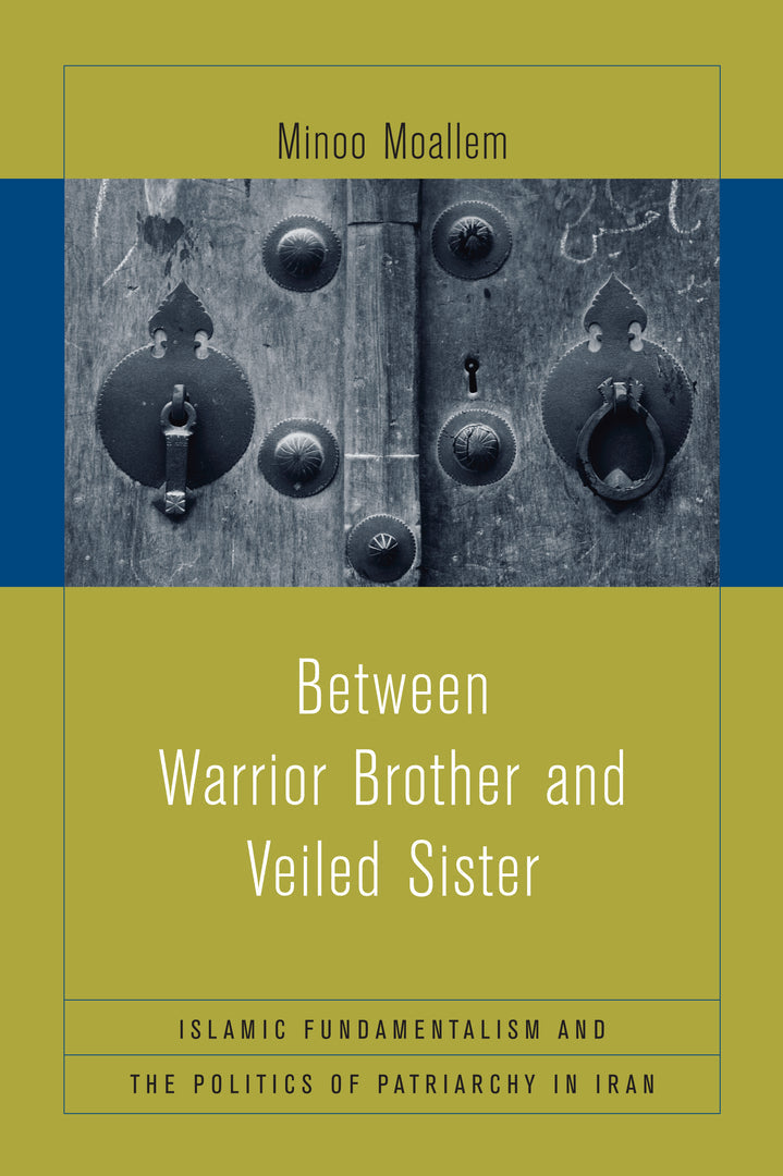 Cover image for Between Warrior Brother and Veiled Sister ISBN 9780520243453