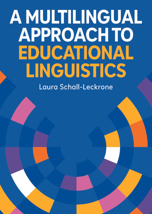 A Multilingual Approach to Educational Linguistics