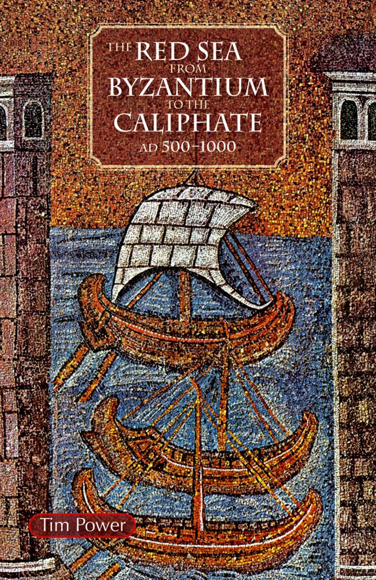 Cover image for The Red Sea from Byzantium to the Caliphate ISBN 9781649036421