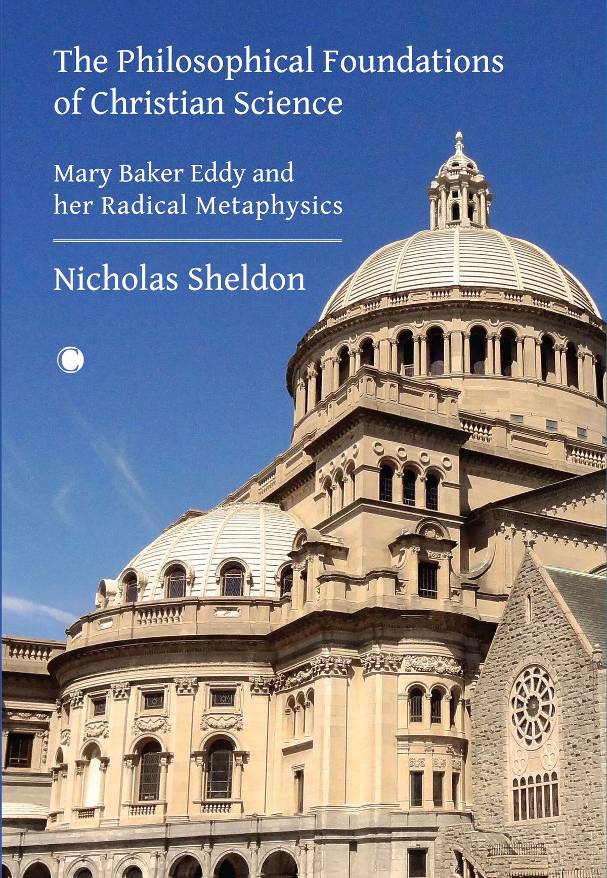 Cover image for The Philosophical Foundations of Christian Science ISBN 9780227180457