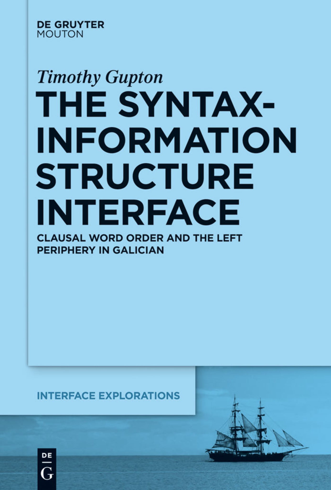 Cover image for The Syntax-Information Structure Interface ISBN 9781614512714
