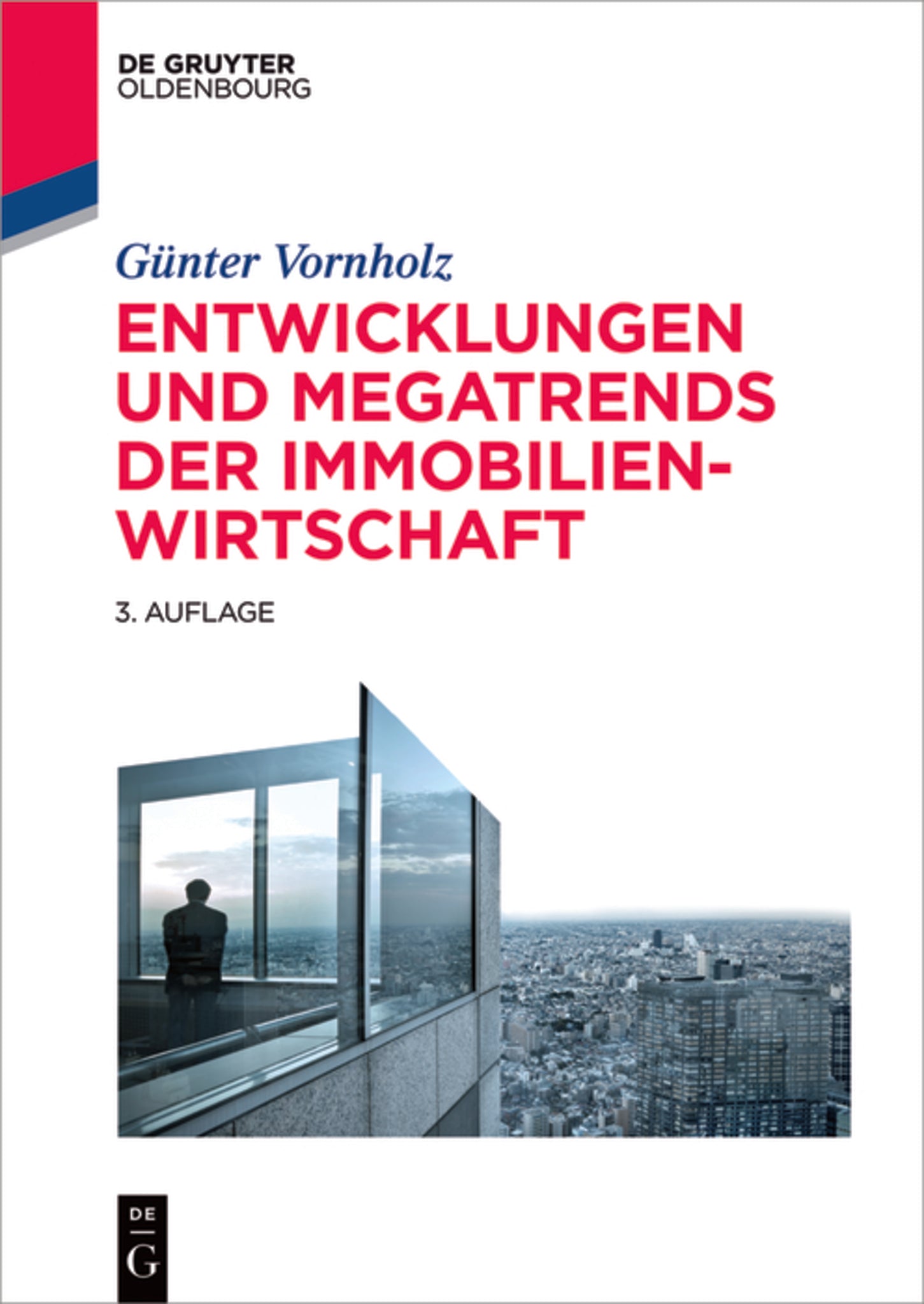 Entwicklungen und Megatrends der Immobilienwirtschaft