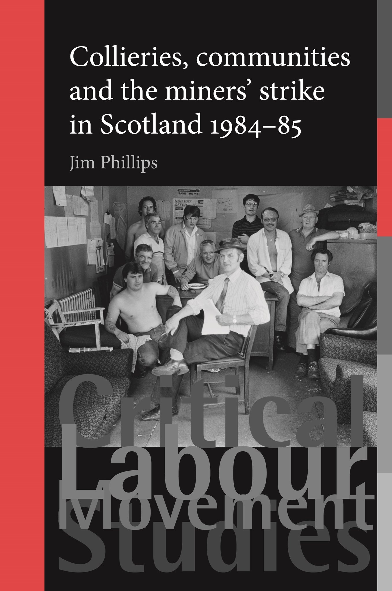 Collieries, communities and the miners' strike in Scotland, 1984–85