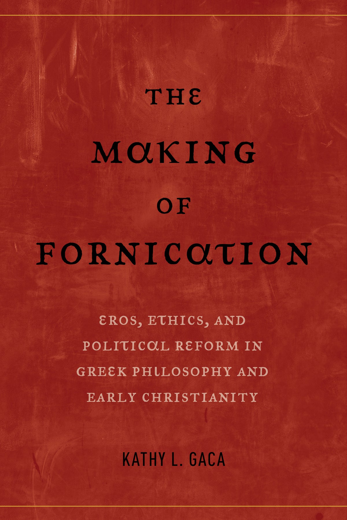 Cover image for The Making of Fornication ISBN 9780520296176