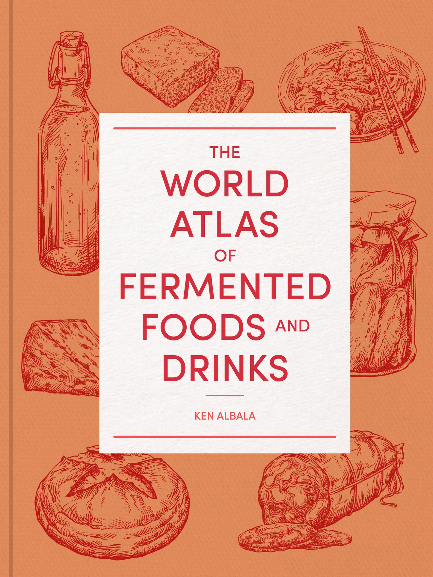 The World Atlas of Fermented Foods and Drinks