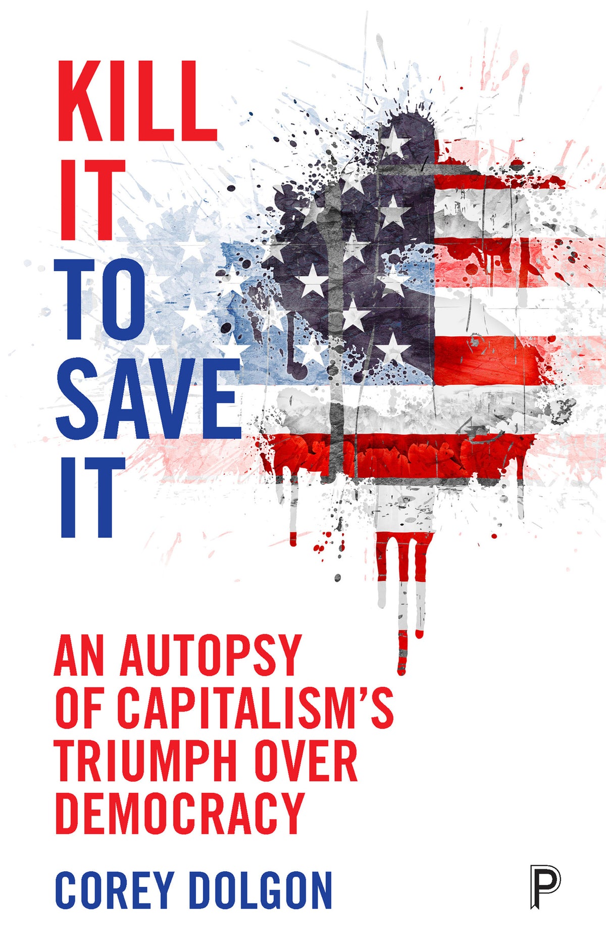 Cover image for Kill It to Save It ISBN 9781447317128