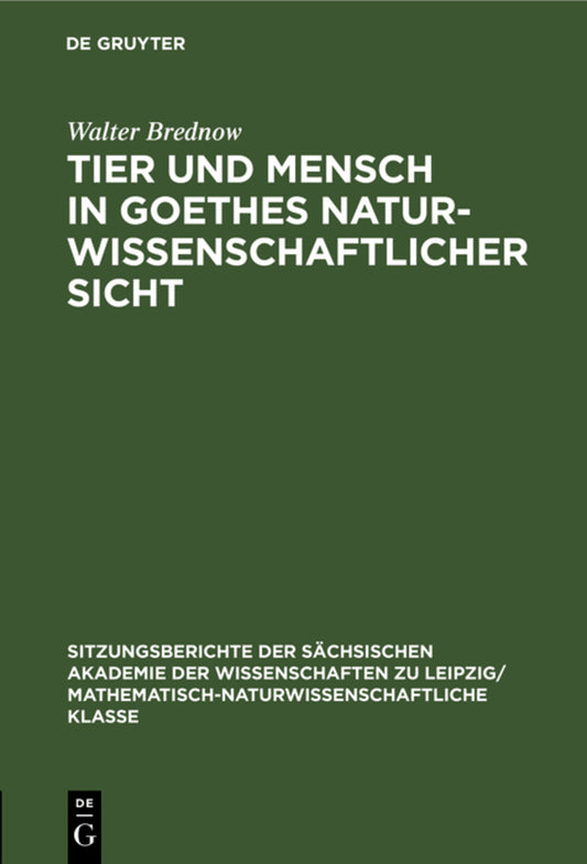 Tier und Mensch in Goethes naturwissenschaftlicher Sicht