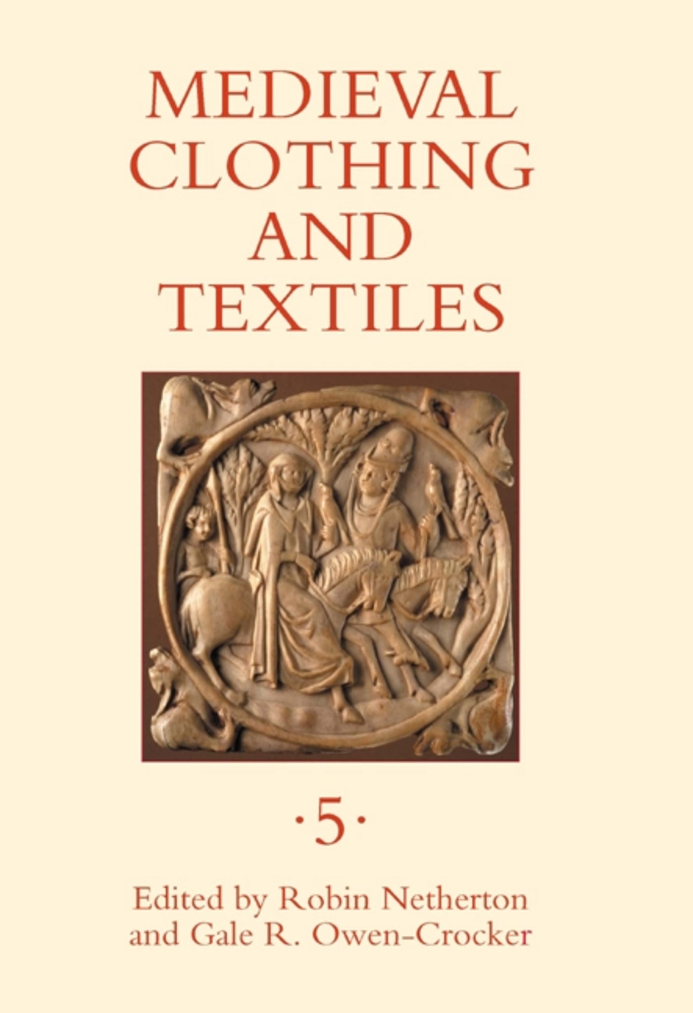 Cover image for Medieval Clothing and Textiles 5 ISBN 9781843834519