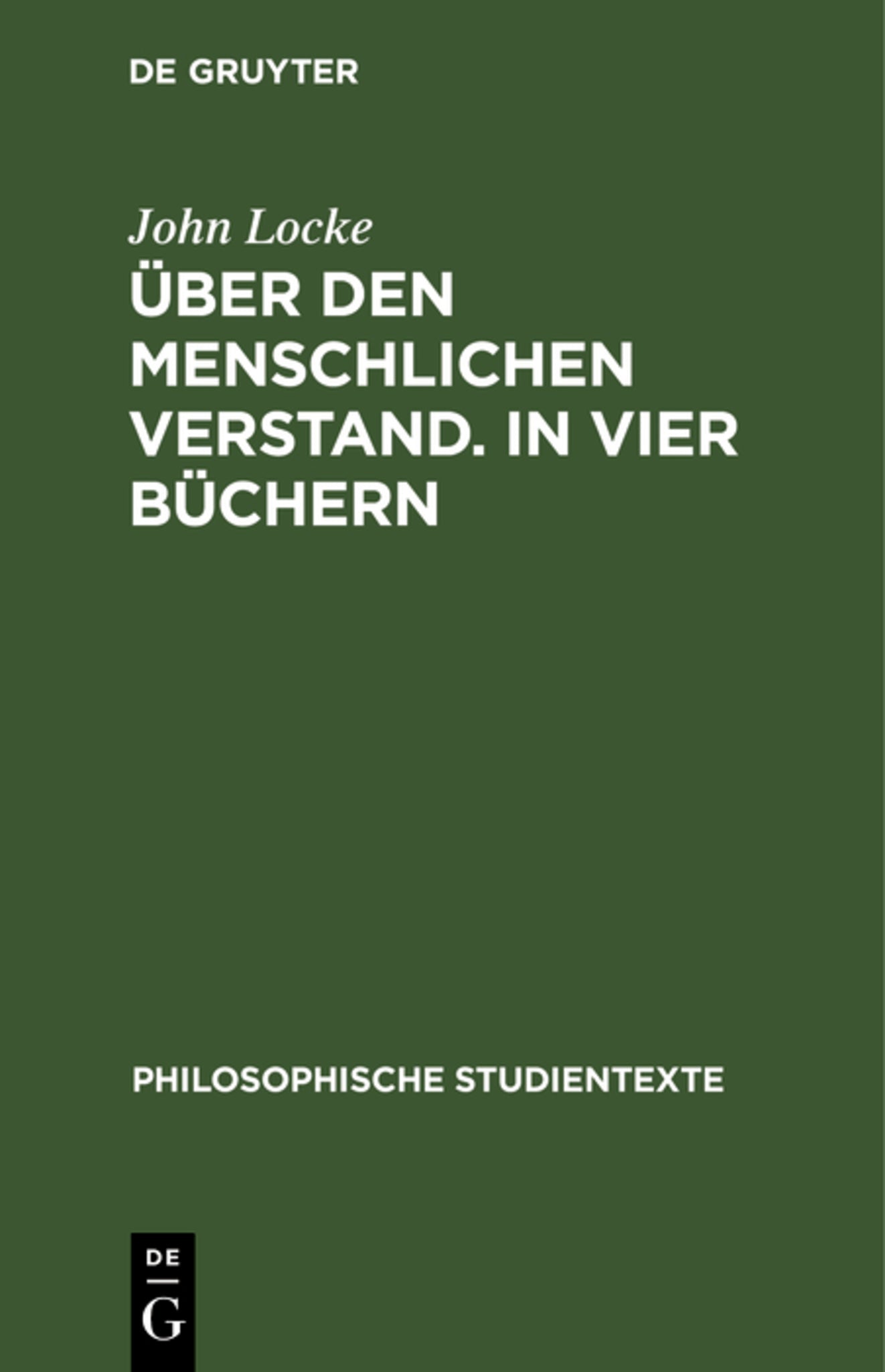 Über den Menschlichen Verstand. In vier Büchern