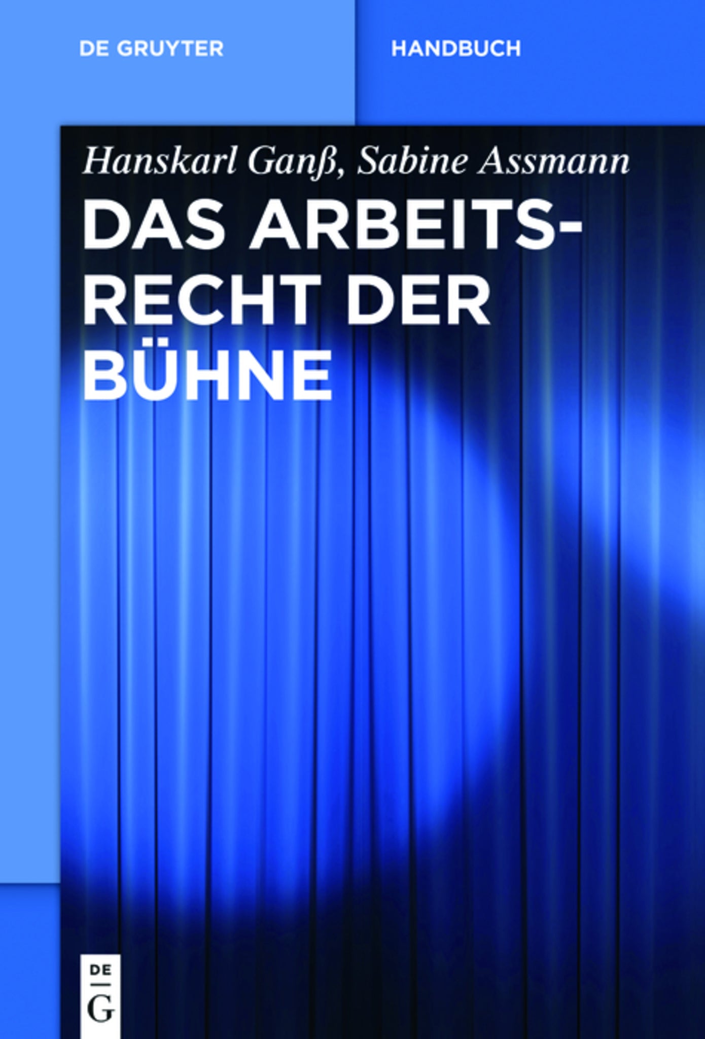 Das Arbeitsrecht der Bühne