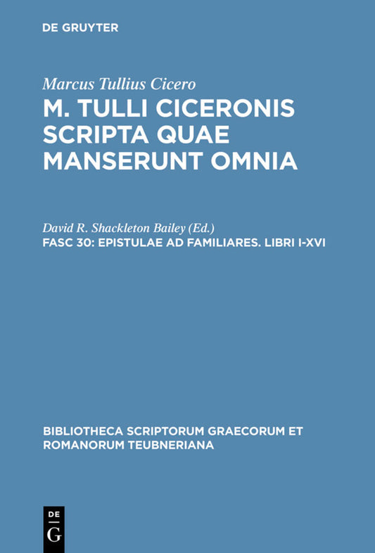 Epistulae ad familiares. Libri I-XVI