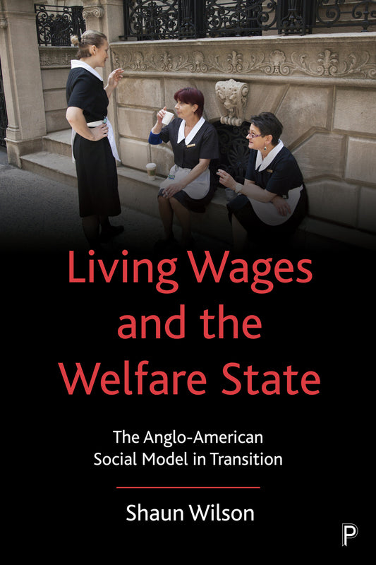 Living Wages and the Welfare State