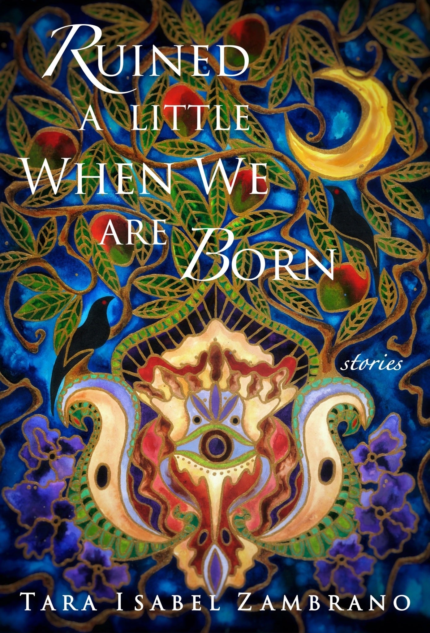 Cover image for Ruined a Little When We Are Born ISBN 9781938603877