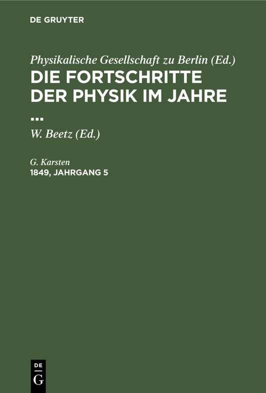 Die Fortschritte der Physik im Jahre .... 1849, Jahrgang 5