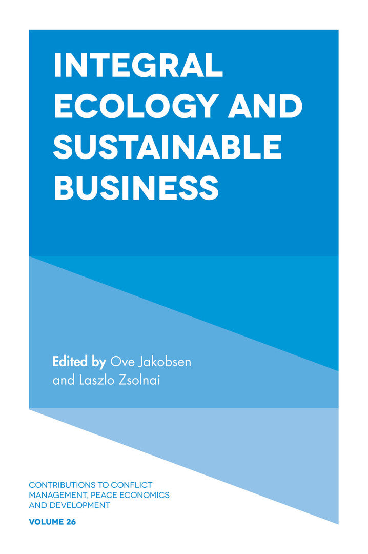 Cover image for Integral Ecology and Sustainable Business ISBN 9781787144644