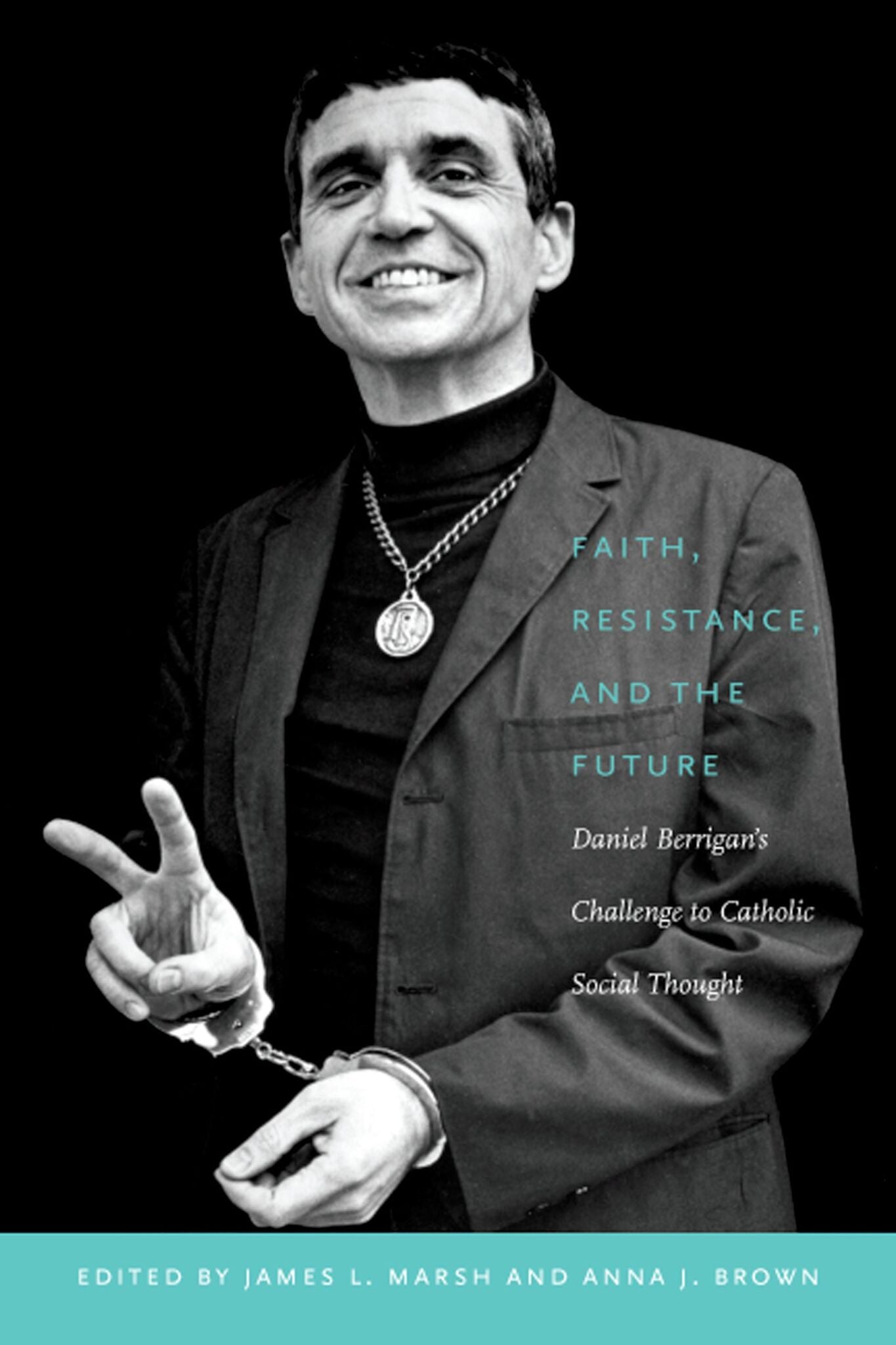 Faith, Resistance, and the Future