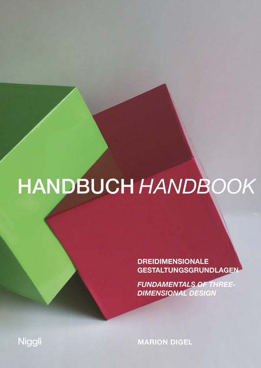 Handbook: Fundamentals of Three-Dimensional Design