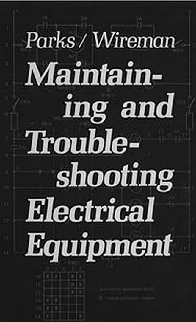 Cover image for Maintaining and Troubleshooting Electrical Equipment ISBN 9780831111649