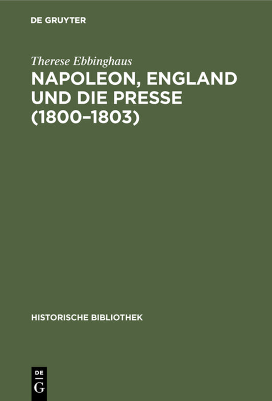 Napoleon, England und die Presse (1800–1803)