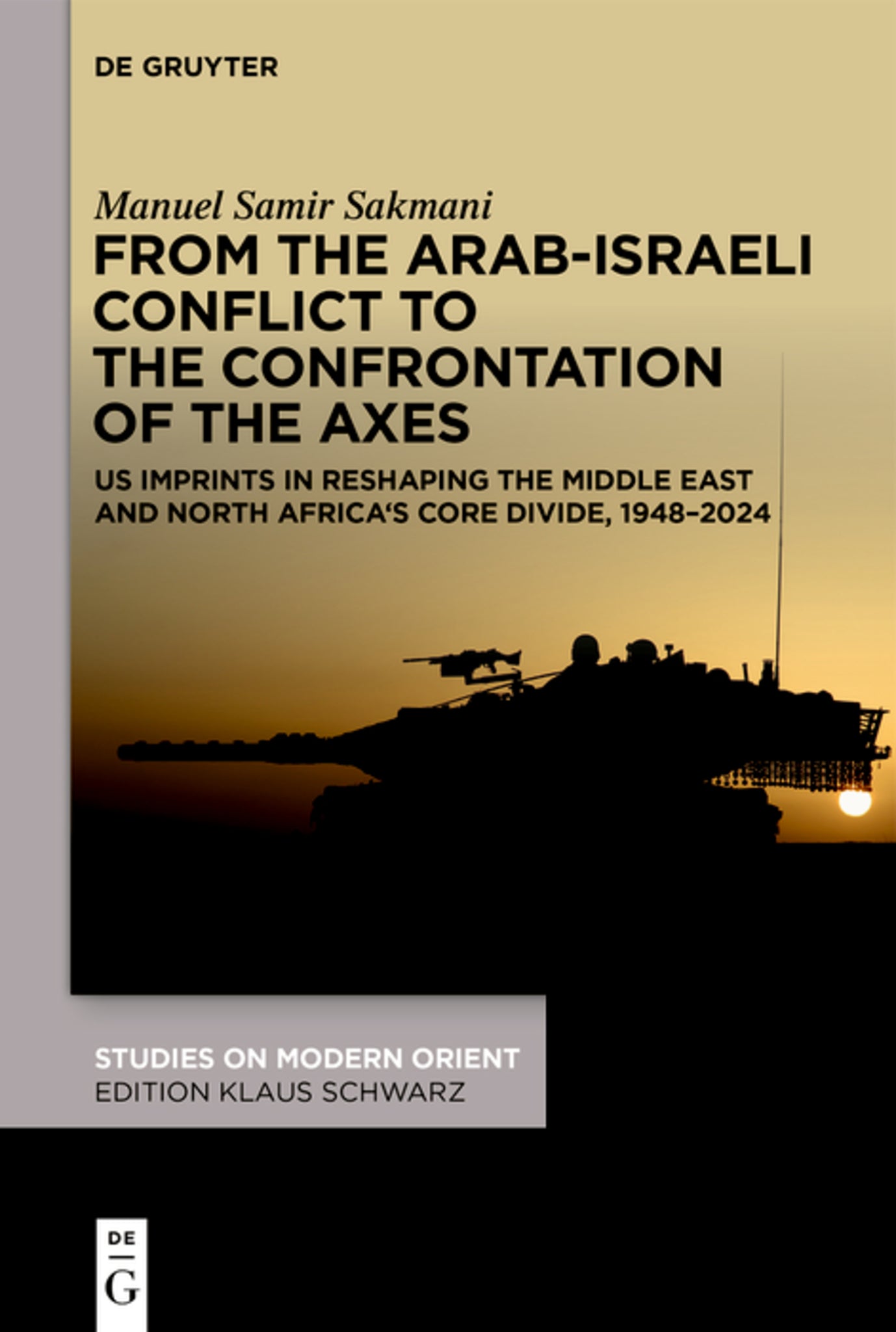 From the Arab-Israeli Conflict to the Confrontation of the Axes